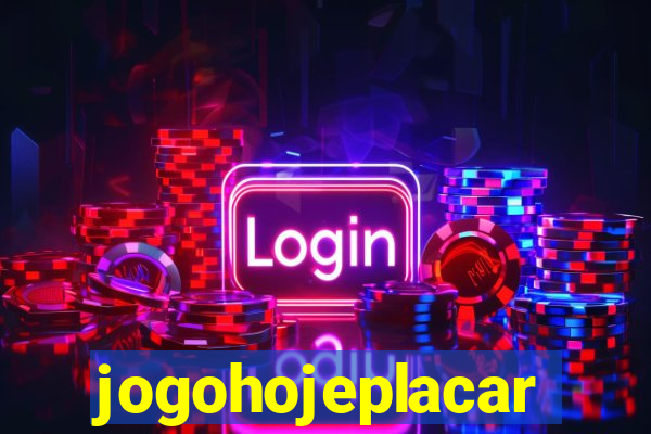 jogohojeplacar