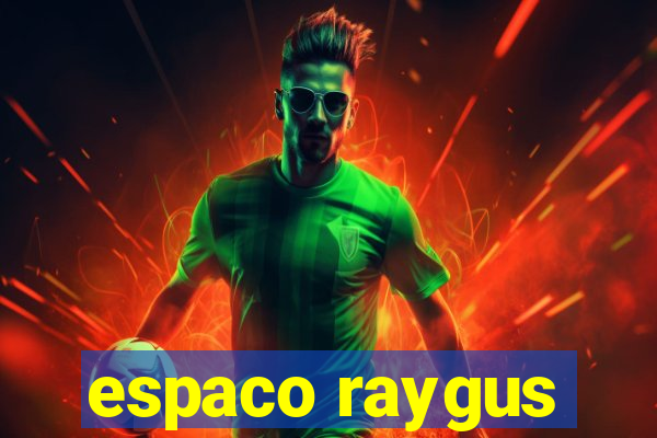 espaco raygus