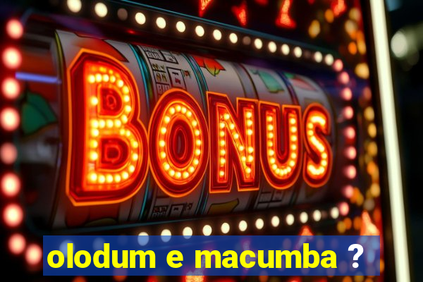 olodum e macumba ?