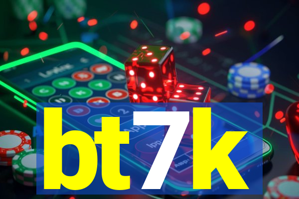 bt7k