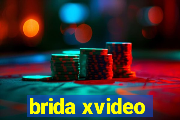 brida xvideo