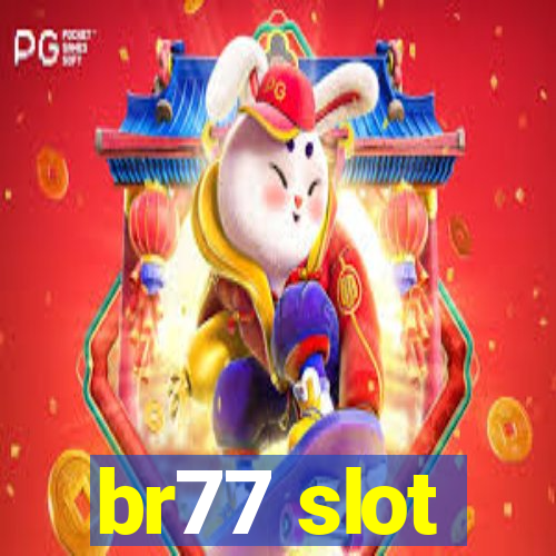 br77 slot