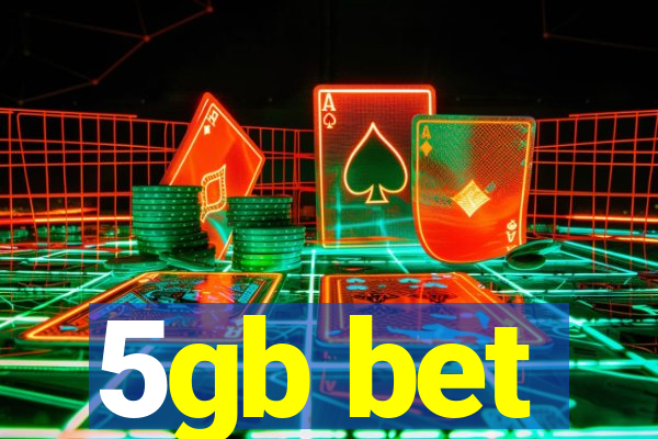 5gb bet