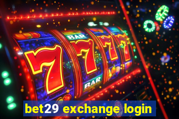 bet29 exchange login