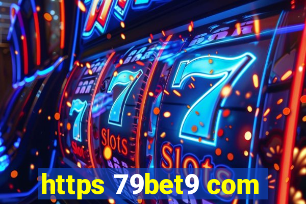 https 79bet9 com