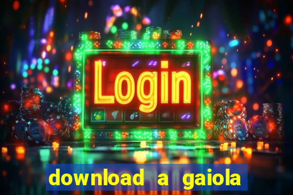 download a gaiola das loucas (1996 dublado)