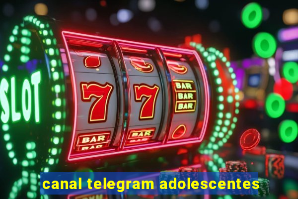 canal telegram adolescentes