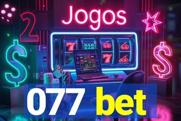 077 bet