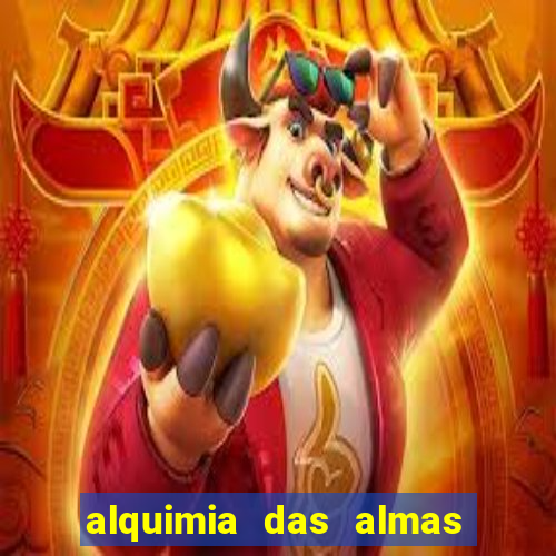 alquimia das almas 3 temporada a serie alquimia das