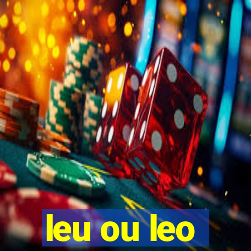 leu ou leo