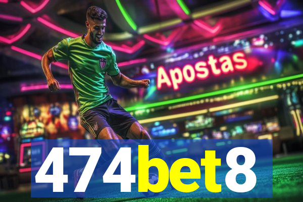 474bet8