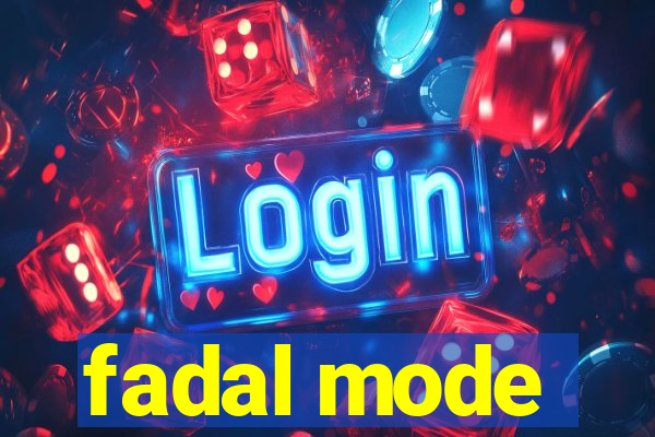 fadal mode