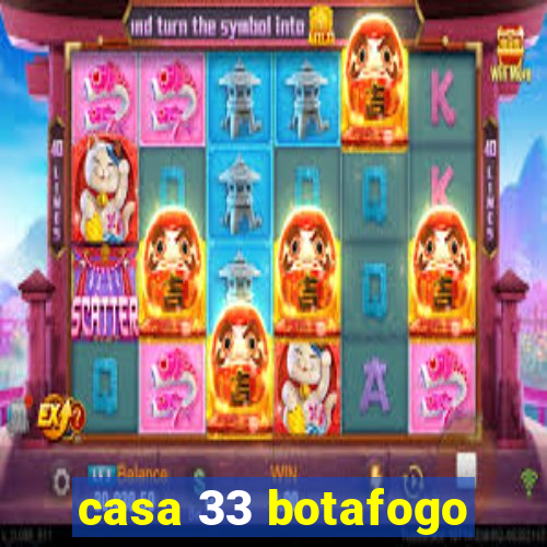 casa 33 botafogo