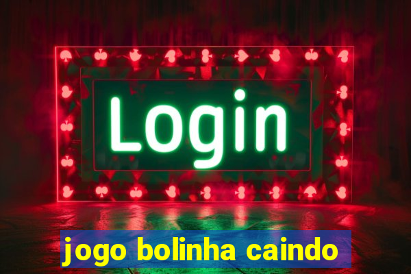 jogo bolinha caindo