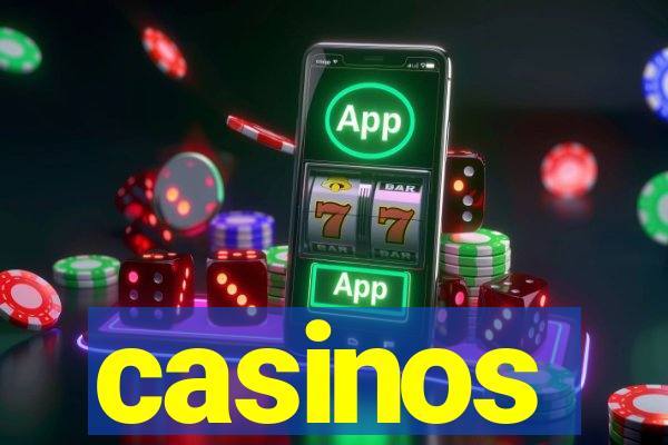 casinos