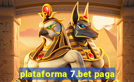 plataforma 7.bet paga