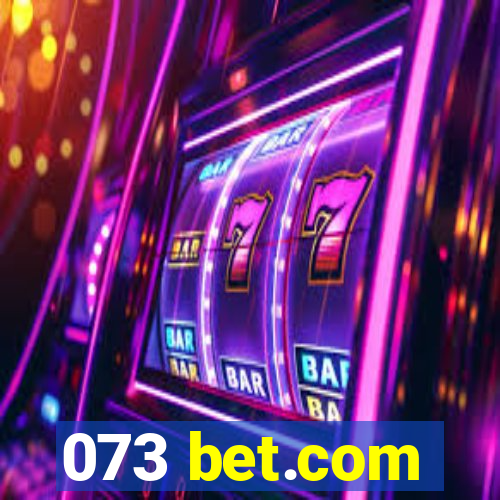 073 bet.com