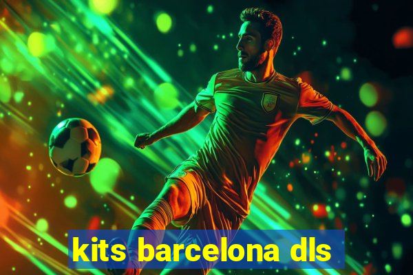 kits barcelona dls