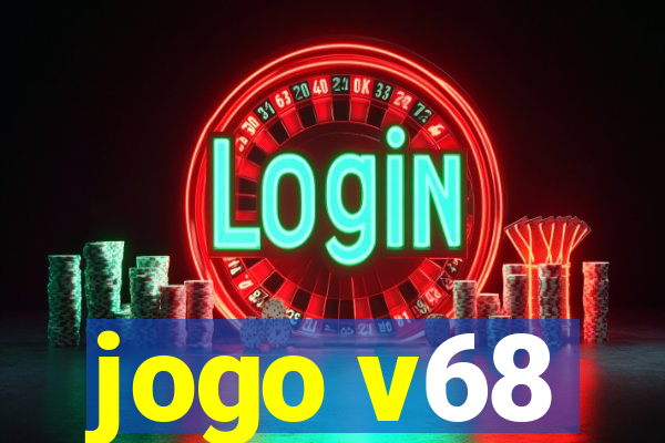 jogo v68