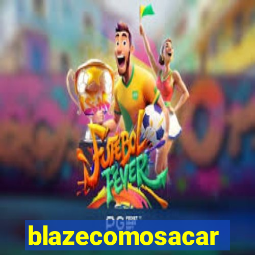 blazecomosacar