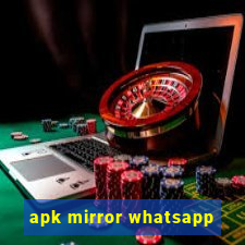 apk mirror whatsapp