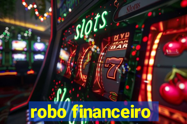 robo financeiro