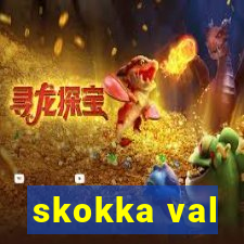 skokka val