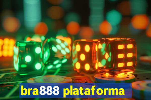 bra888 plataforma