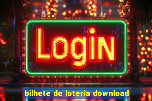 bilhete de loteria download