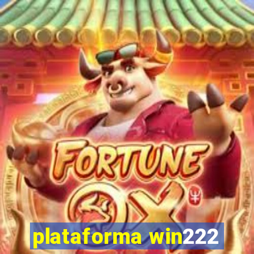 plataforma win222