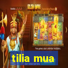 tilia mua