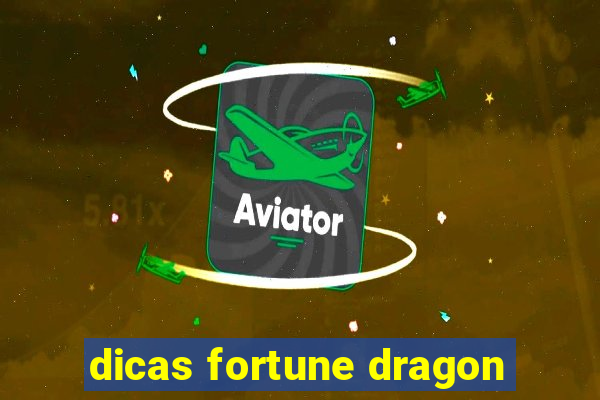 dicas fortune dragon