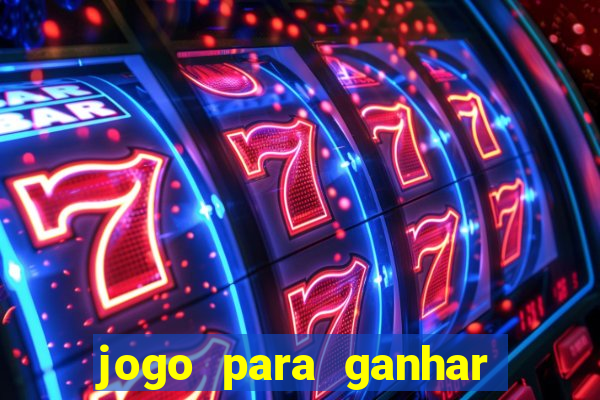 jogo para ganhar dinheiro sem precisar depositar nada