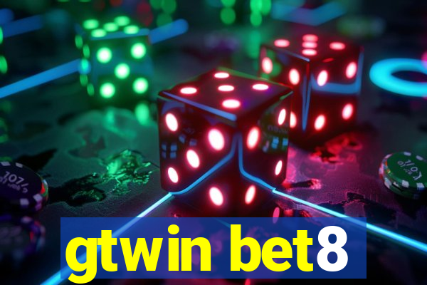 gtwin bet8