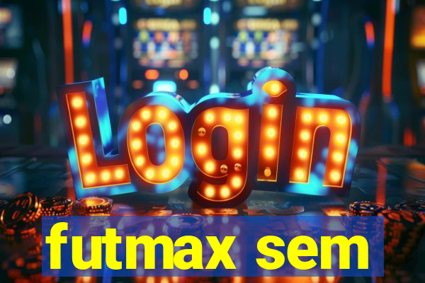 futmax sem