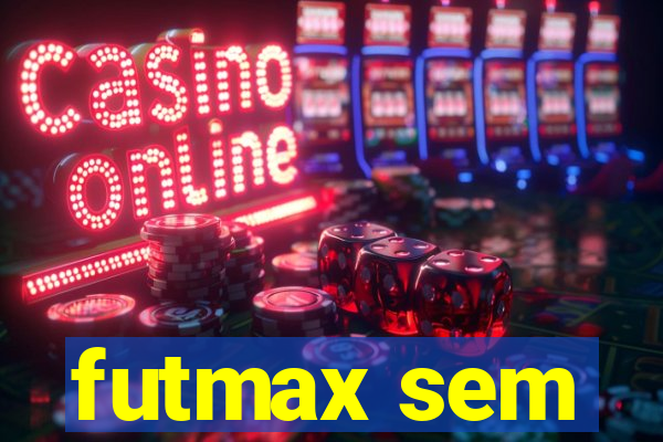 futmax sem