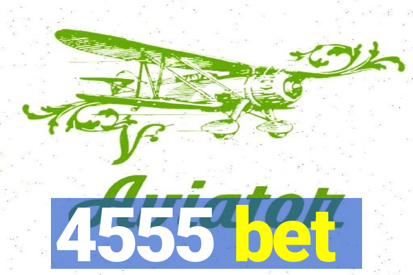 4555 bet