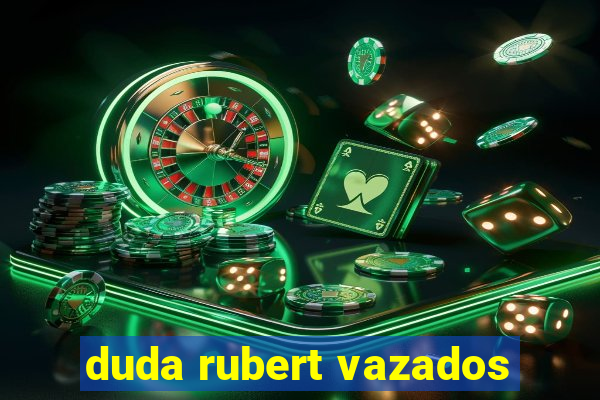 duda rubert vazados