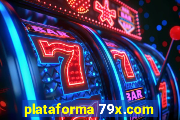 plataforma 79x.com