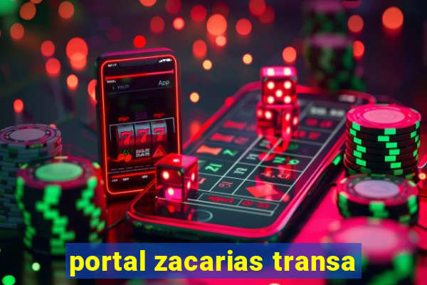 portal zacarias transa