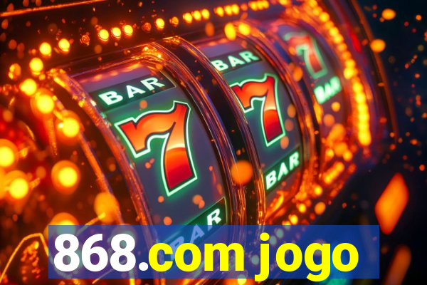 868.com jogo