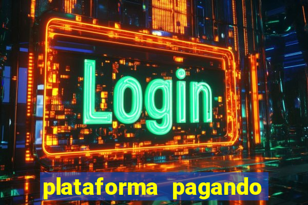 plataforma pagando no cadastro fortune tiger