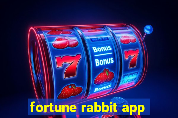 fortune rabbit app