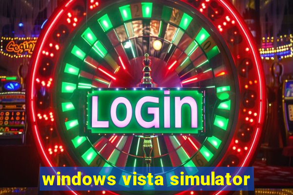 windows vista simulator