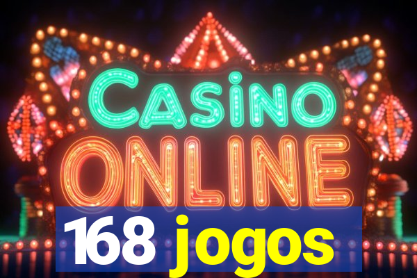 168 jogos