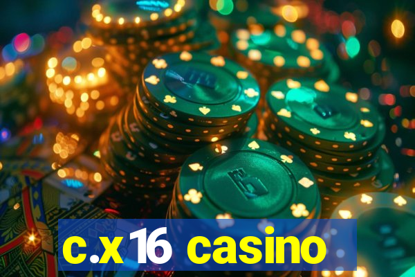 c.x16 casino