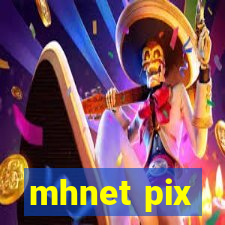 mhnet pix