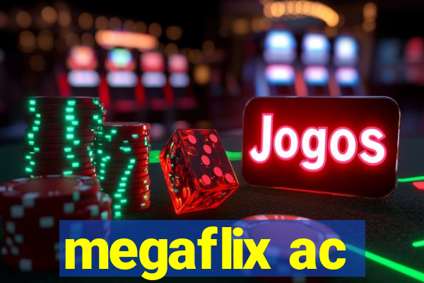 megaflix ac