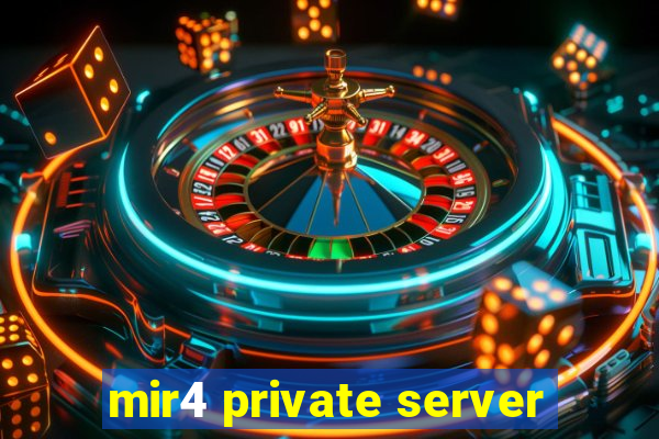 mir4 private server