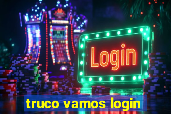 truco vamos login